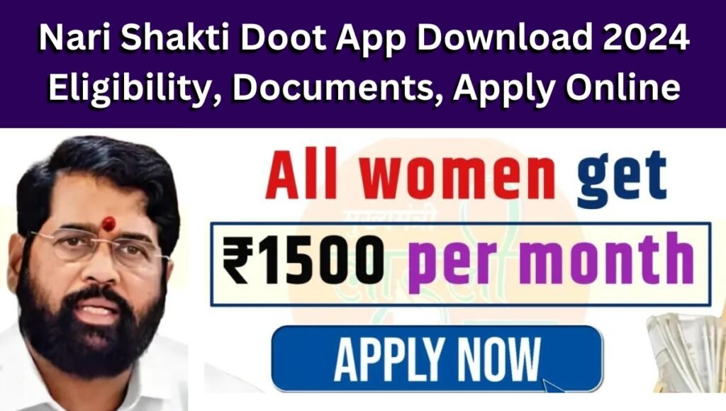 Nari Shakti Doot App Download 2024 Eligibility, Documents, Apply Online Process